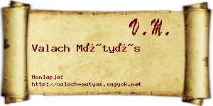 Valach Mátyás névjegykártya
