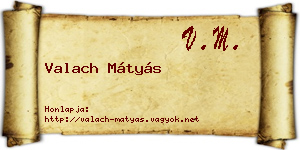 Valach Mátyás névjegykártya